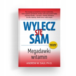 Wylecz się sam Megadawki witamin Andrew W Saul książka zdrowie