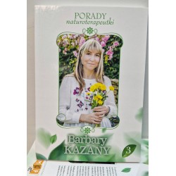 Porady naturoterapeutki Barbara Kazana cz 3 naturalne metody leczenia