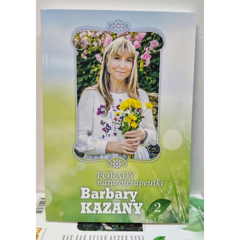 Porady naturoterapeutki Barbara Kazana część 2 książka zdrowie naturalne