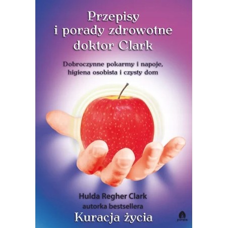 Przepisy i porady zdrowotne doktor Clark zdrowa dieta książka